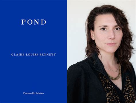 Novel Writers: Claire-Louise Bennett, Pond - Talk at Spike Island in ...