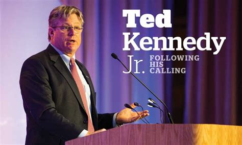 Ted Kennedy Jr. — Following his Calling