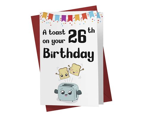 Buy Funny 26th Toast Birthday Card – Funny 26 Years Old Anniversary ...