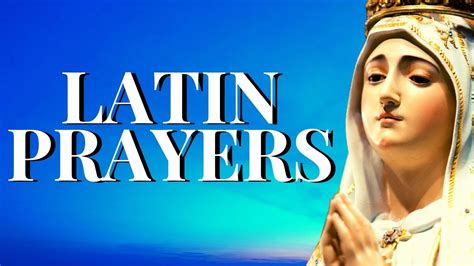 LATIN PRAYERS | Catholic Prayers in Latin - YouTube