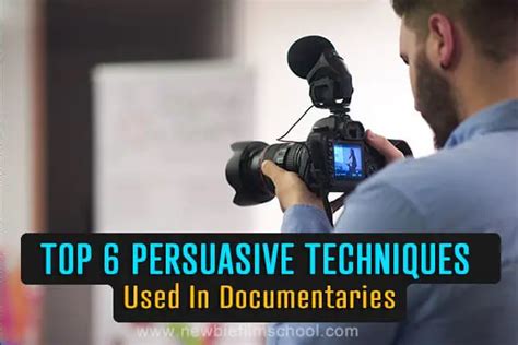 Top 6 Persuasive Techniques Used In Documentaries - Newbie Film School