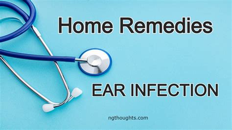 Home Remedies For Ear Infection - NG Thoughts