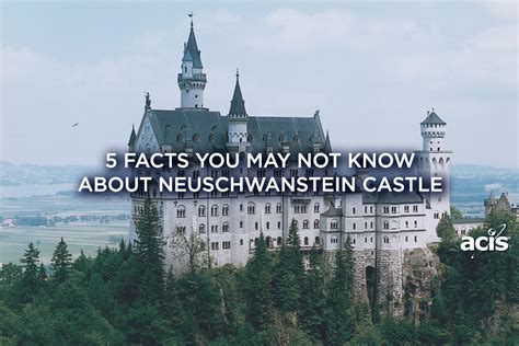 5 Neuschwanstein Castle Facts You May Not Know About