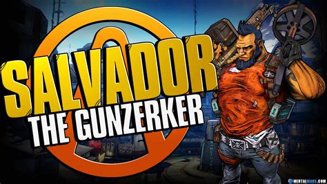 Salvador "The Gunzerker" » Borderlands 2 Wiki by MentalMars