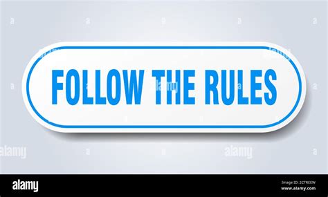 follow the rules sign. rounded isolated sticker. white button Stock Vector Image & Art - Alamy