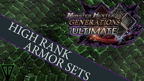 Monster Hunter Generations Ultimate - High Rank Armor Sets - YouTube