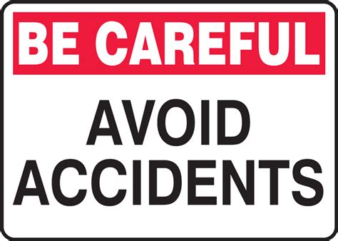 Avoid Accidents Be Careful Safety Sign MGNF965