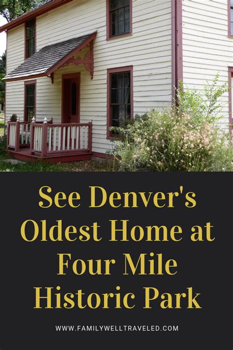 Four Mile Historic Park, Denver Colorado | Family Well Traveled