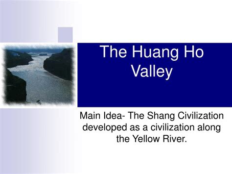 PPT - The Huang Ho Valley PowerPoint Presentation, free download - ID ...