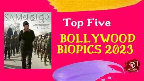 Top Five Bollywood Biopics 2023 | NETTV4U