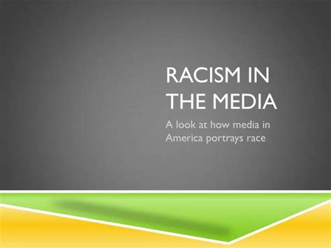 PPT - RACISM IN THE MEDIA PowerPoint Presentation, free download - ID:2471401