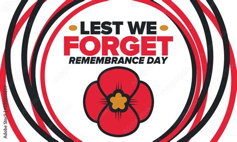 Remembrance Day. Lest we Forget. Remembrance poppy. Poppy day. Memorial day observed in ...