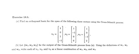 Solved Exercise 19.5. (a) Find an orthogonal basis for the | Chegg.com