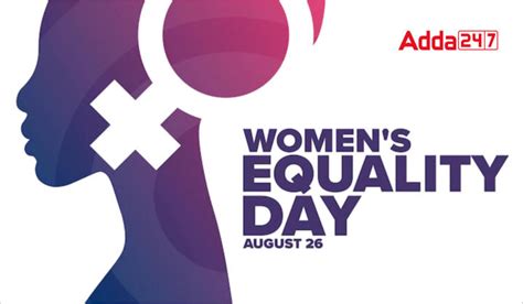 Women's Equality Day 2022, History, Significance & Facts