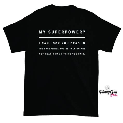 My Superpower T-shirt Funny Tshirt Funny Saying Shirt Funny Shirt Funny ...