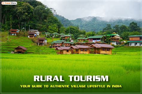 A Detailed Guide to Know About Rural Tourism in India