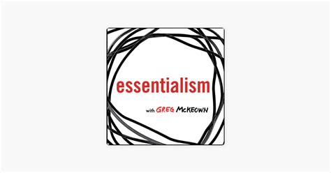 ‎Essentialism with Greg McKeown on Apple Podcasts