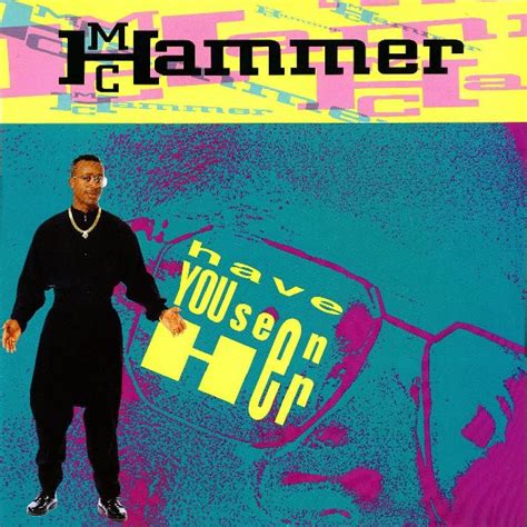 MC Hammer – Have You Seen Her (1990, Vinyl) - Discogs