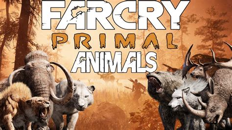 ALL ANIMALS IN FAR CRY PRIMAL! All Tameable Animals & Animal Speculation In Far Cry Primal ...