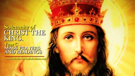 Christ The King Year C Mass Prayers And Readings - Catholics Striving ...