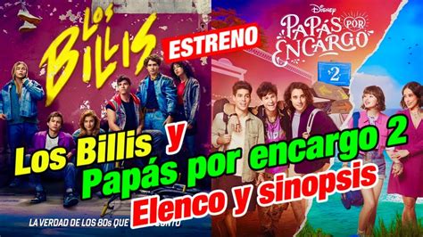 Los Billis Y Papás por encargo 2 próximos ESTRENOS las nuevas series de ...