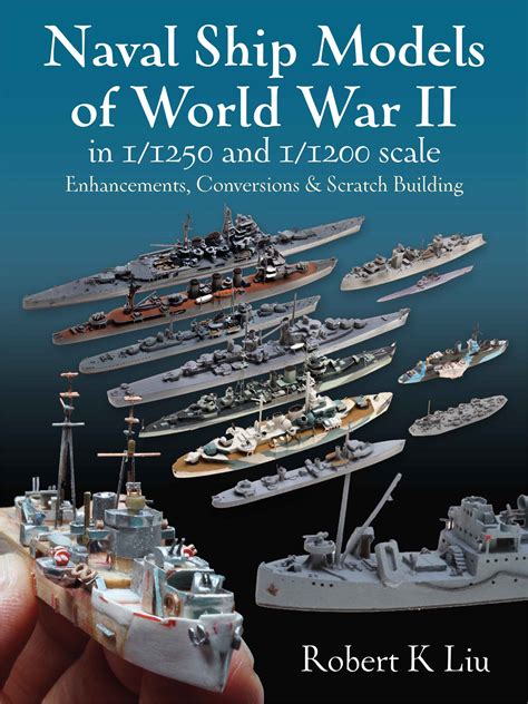 Naval Ship Models of World War II in 1/1250 and 1/ | U.S. Naval Institute