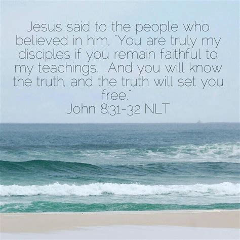 John 8:31-32 (NLT) | Jesus quotes, Cool words, Scripture