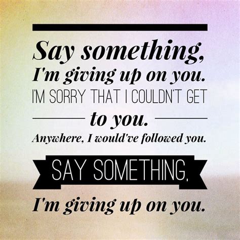 Say something lyrics | Music | Pinterest