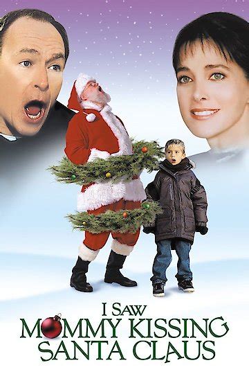 Watch I Saw Mommy Kissing Santa Claus Online | 2001 Movie | Yidio