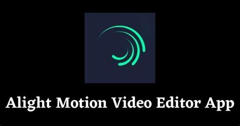 Alight Motion - All In One Mobile Video Editor App (Latest)