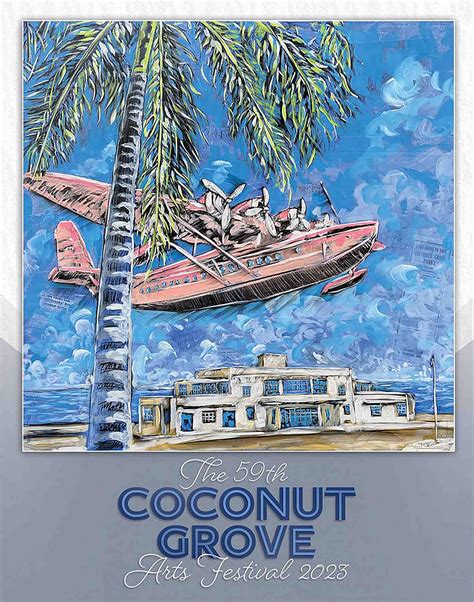 The Coconut Grove Arts Festival's Official 2023 Poster Pays Homage To Dinner Key - Miami Luxury ...