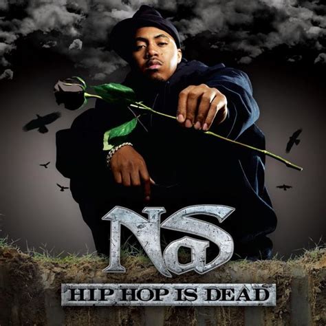 Nas - Hip Hop Is Dead Lyrics and Tracklist | Genius