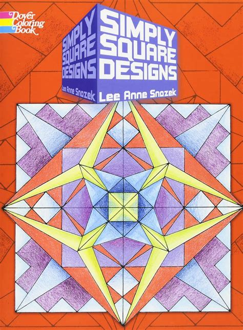 Simply Square Designs (Dover Design Coloring Books): Lee Anne Snozek ...