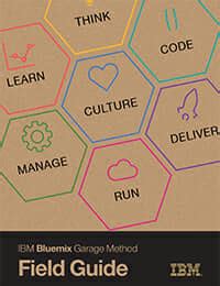 IBM Bluemix Garage Method Field Guide - DevOps.com