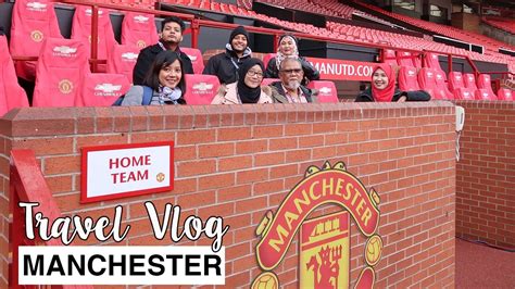 Manchester United Stadium Dec 2016 | Travel Vlog | #albukharidcruz - YouTube