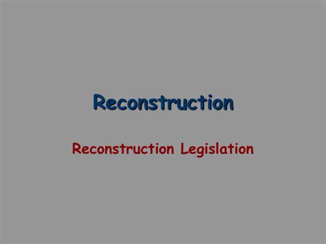 Reconstruction