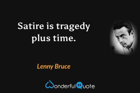 Lenny Bruce Quotes - WonderfulQuote