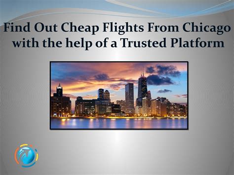 Find Out Cheap Flights From Chicago with the Help of a Trusted Platform ...