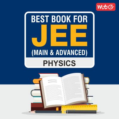 Best Physics Books for JEE Main and JEE Advanced Exam by MTG - MTG Blog