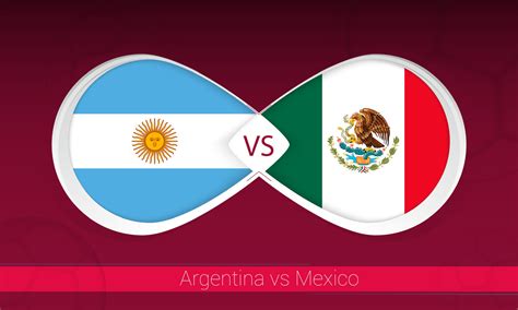 Argentina vs Mexico in Football Competition, Group A. Versus icon on Football background ...