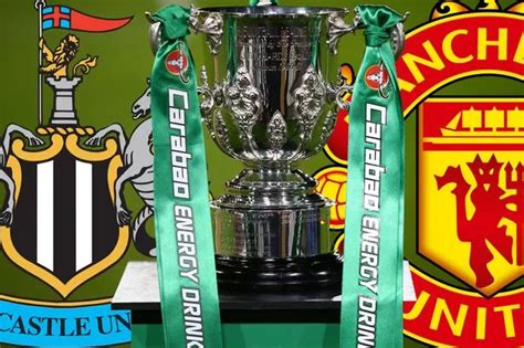 Newcastle United Carabao Cup final opponents confirmed as Manchester ...