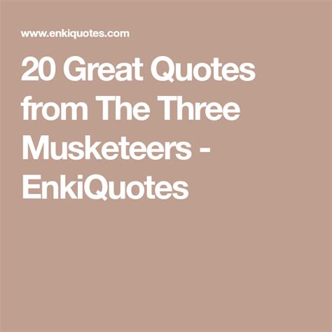 20 Great Quotes from The Three Musketeers - EnkiQuotes The Three ...