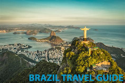 Travel Guide To Brazil - A Travel Guide to Brazil Made Easy