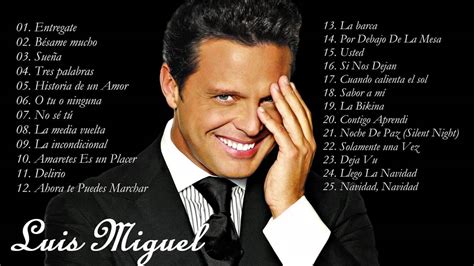 Las mejores canciones de luis miguel – Mejor música