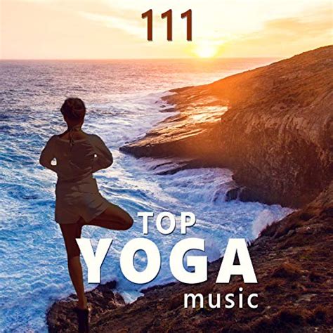 111 Top Yoga Music: Relaxing Tracks for Yoga Class, Deep Breathing ...