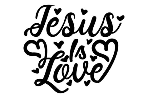 Jesus is Love SVG Cut file by Creative Fabrica Crafts · Creative Fabrica