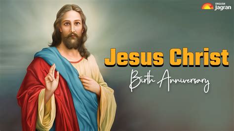 Jesus Christ Birth Anniversary: Top 12 Heart Touching And Inspiring ...