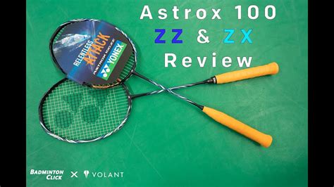 Yonex Astrox 100 ZZ & ZX Badminton Racket Review - By Volant x Badminton Click - YouTube