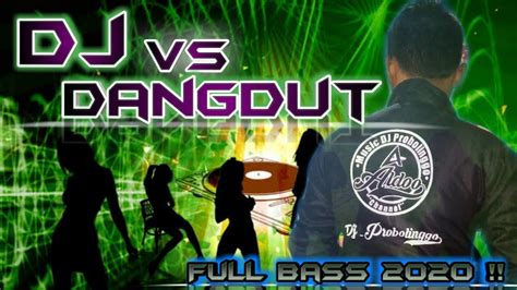 "DJ VS DANGDUT" Remix Terbaru 2020 Full Bass!! - YouTube