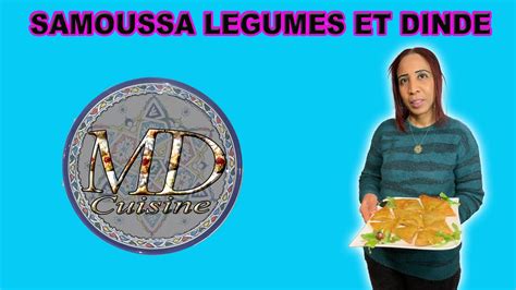 Samoussa aux légumes et dinde - YouTube